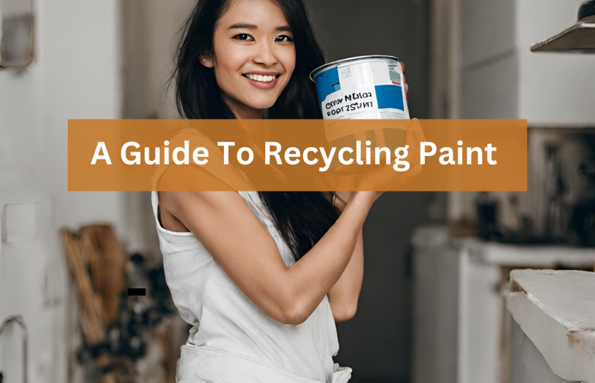 Giving Leftover Paint a New Life: A Guide to Responsible Recycling